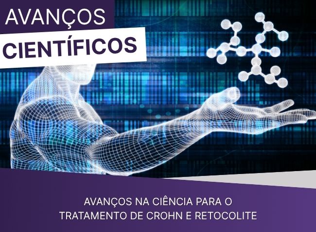 Avanços na ciência para o tratamento de Crohn e Retocolite