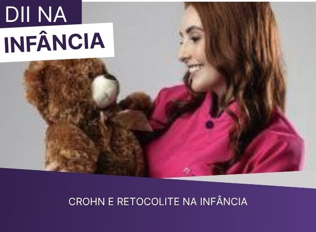 Crohn e Retocolite na Infância